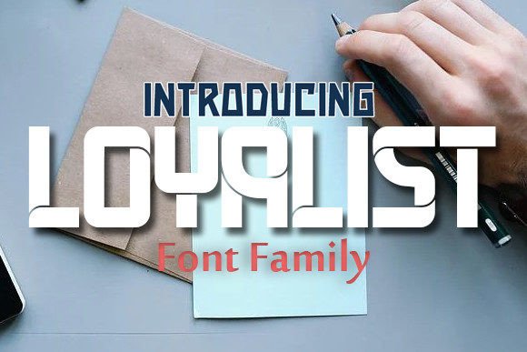 Loyalist: A Standout Display Font for Digital Branding
