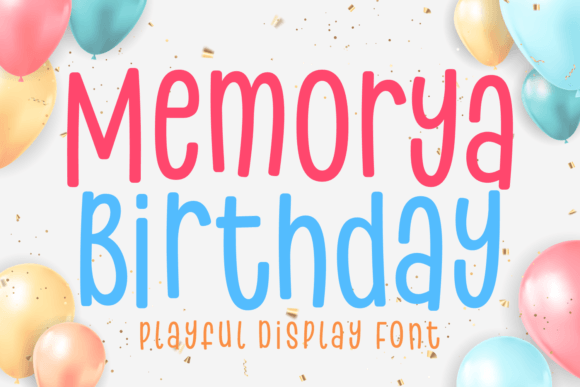 Memorya Birthday: A Playful Display Font for Scroll-Stopping Campaigns